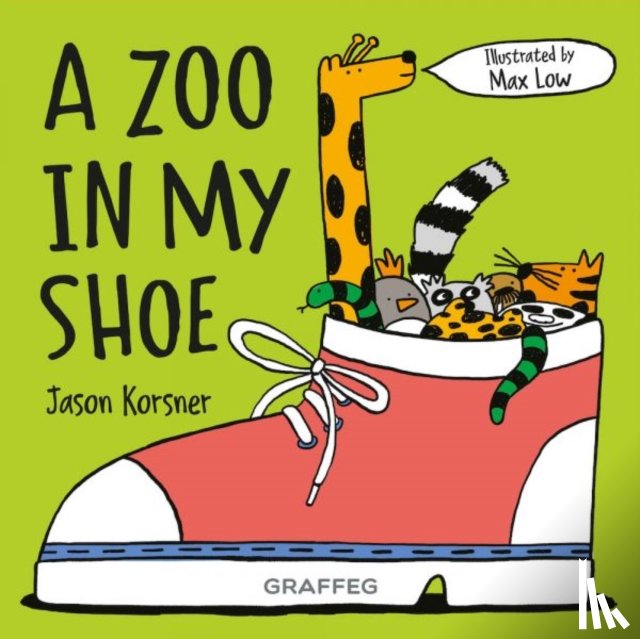 Korsner, Jason - A Zoo in My Shoe