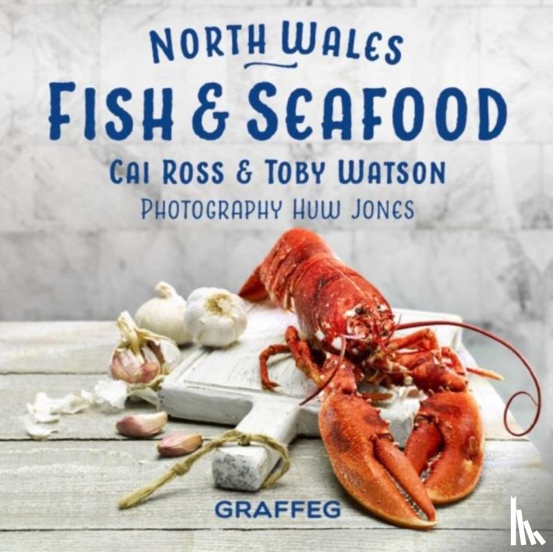 Davies, Gilli - North Wales Cookbook: Fish and Seafood