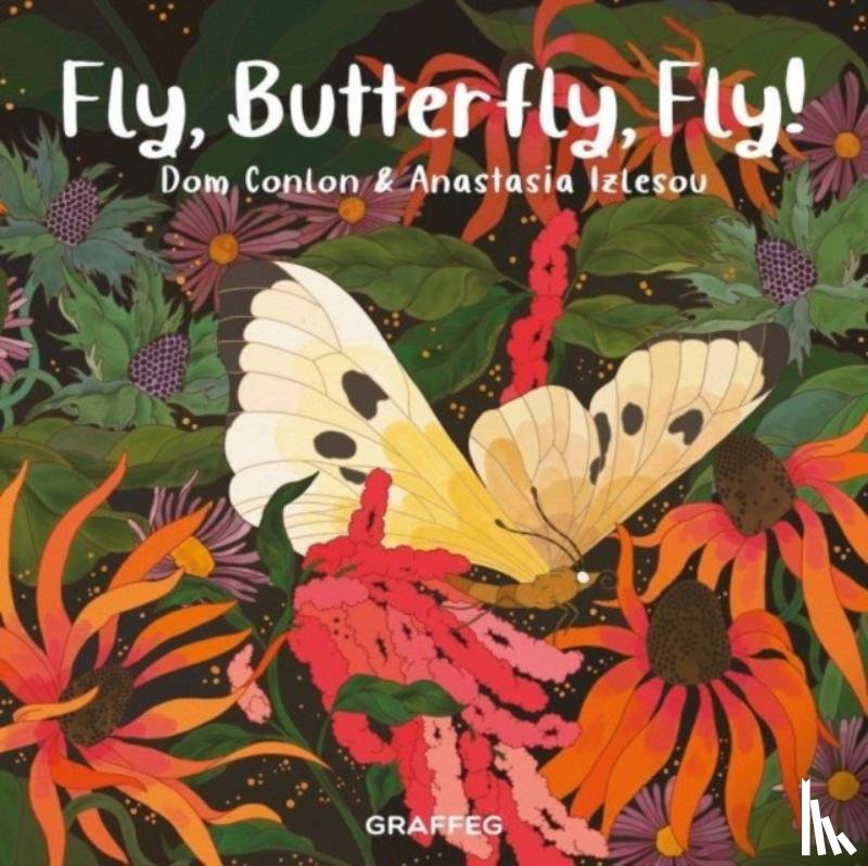 Conlon, Dom - Fly, Butterfly, Fly!