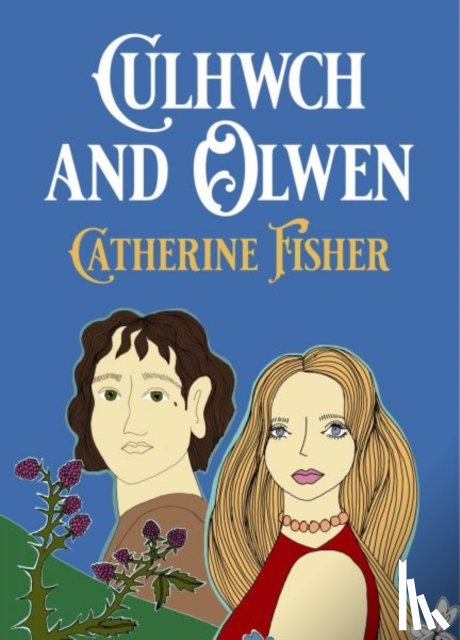 Fisher, Catherine - Culhwch and Olwen