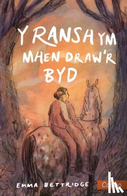 Bettridge, Emma - Y Y Ransh ym Mhen Draw'r Byd