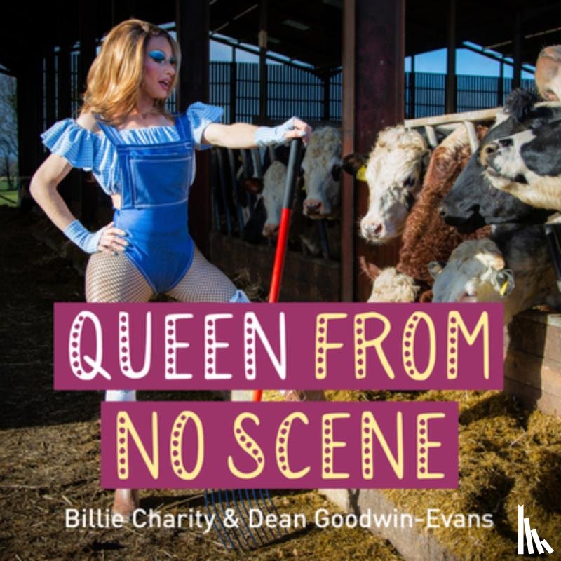Charity, Billie, Goodwin-Evans, Dean - Queen from No Scene