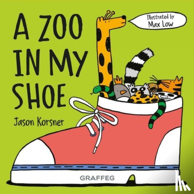 Korsner, Jason - A Zoo in my Shoe