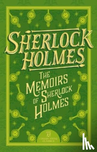 Conan Doyle, Sir Arthur - Sherlock Holmes: The Memoirs of Sherlock Holmes