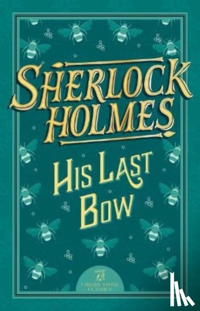 Conan Doyle, Sir Arthur - Sherlock Holmes: His Last Bow