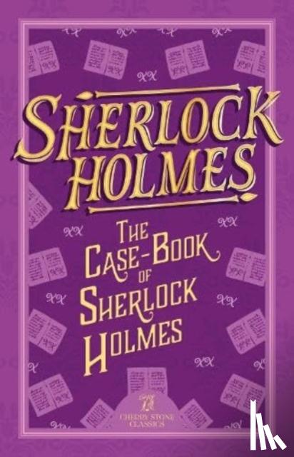 Conan Doyle, Sir Arthur - Sherlock Holmes: The Case-Book of Sherlock Holmes