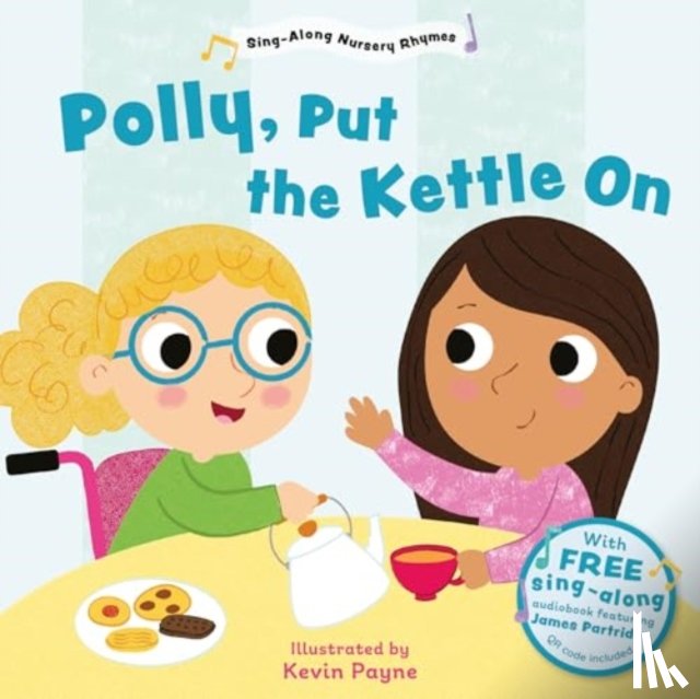  - Polly Put the Kettle On (Sing-Along Nursery Rhymes)