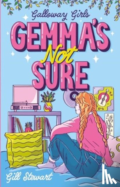 Stewart, Gill - Galloway Girls: Gemma's Not Sure