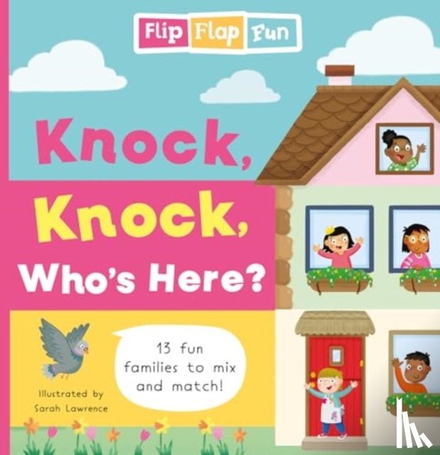 Sweet Cherry Publishing - Flip Flap Fun: Knock, Knock, Who's Here?