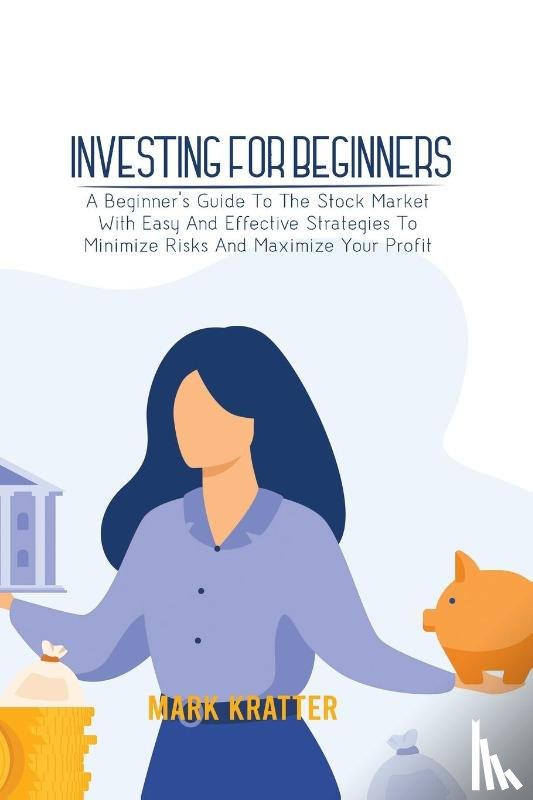 Kratter, Mark - Investing for Beginners