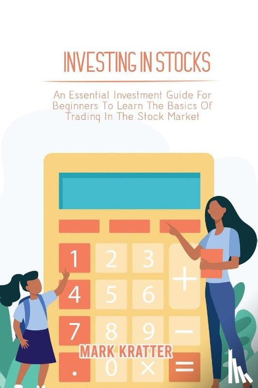 Kratter, Mark - Investing in Stocks