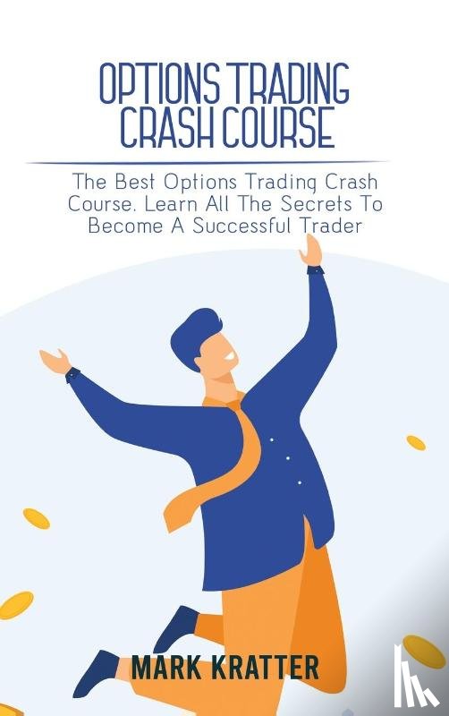 Kratter, Mark - Options Trading Crash Course