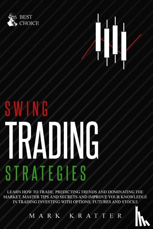 Kratter, Mark - Swing Trading Strategies
