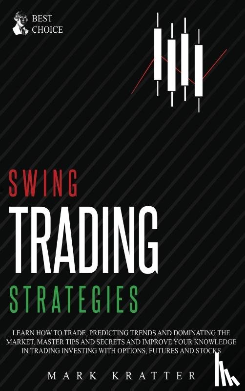 Kratter, Mark - Swing Trading Strategies