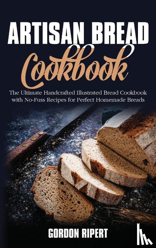 Ripert, Gordon - Artisan Bread Cookbook