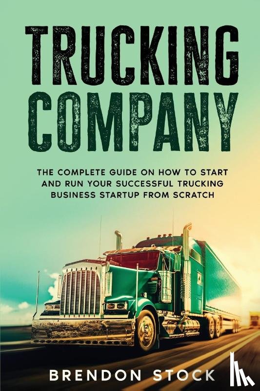 Stock, Brendon - Trucking Company