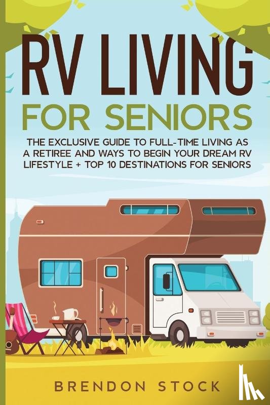 Stock, Brendon - RV Living for Senior Citizens