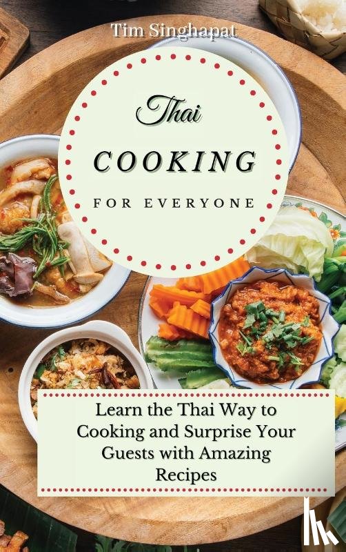 Singhapat, Tim - Thai Cooking for Everyone