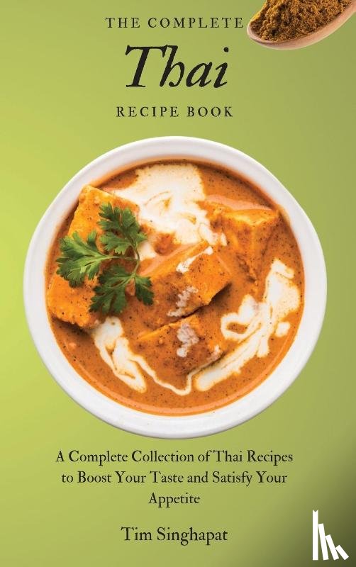 Singhapat, Tim - The Complete Thai Recipe Book