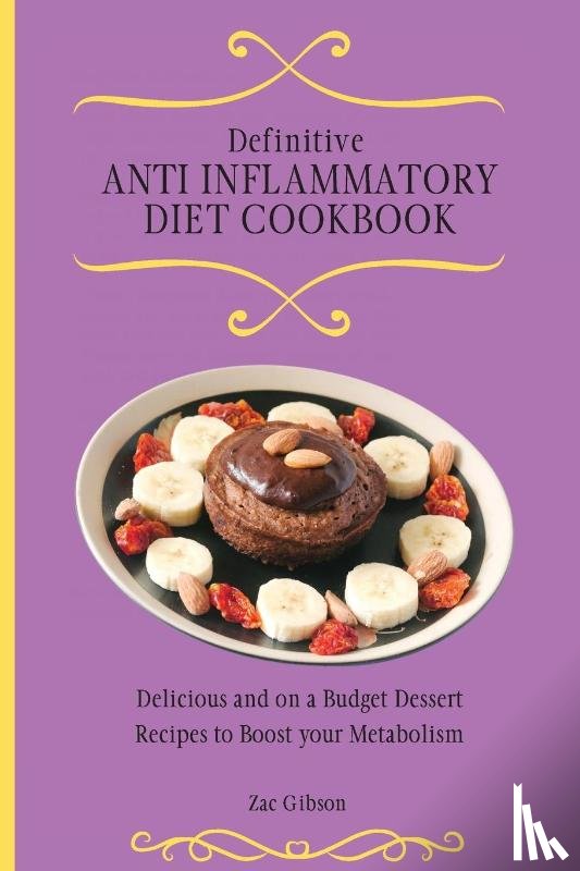 Gibson, Zac - Definitive Anti Inflammatory Diet Cookbook