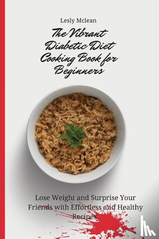 McLean, Lesly - The Vibrant Diabetic Diet Cooking Book for Beginners
