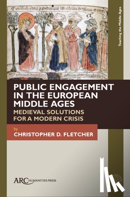 Fletcher, Christopher D. (Assistant Director - Public Engagement in the European Middle Ages