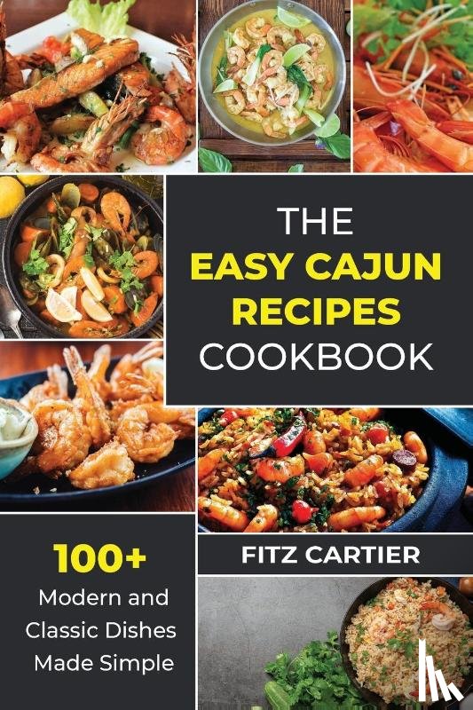 Cartier, Fitz - The Easy Cajun Recipes cookbook
