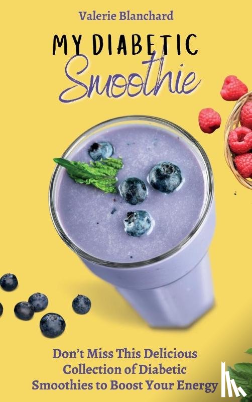 Blanchard, Valerie - My Diabetic Smoothie