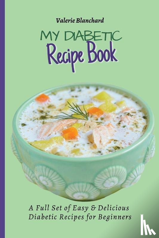 Blanchard, Valerie - My Diabetic Recipe Book