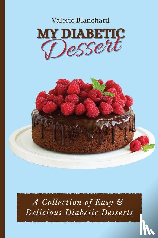 Blanchard, Valerie - My Diabetic Dessert