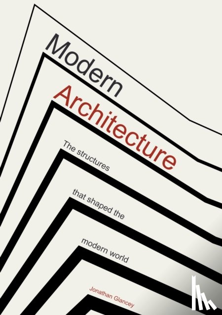 Glancey, Jonathan - Modern Architecture