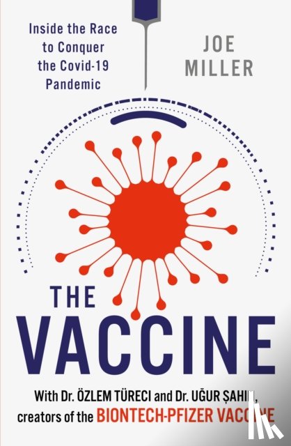 Miller, Joe, Sahin, Ugur - The Vaccine