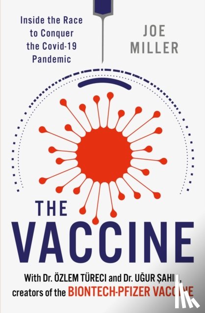 Miller, Joe, Sahin, Ugur - The Vaccine