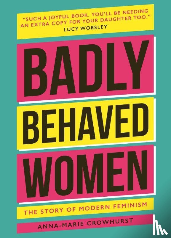 Crowhurst, Anna-Marie - Badly Behaved Women