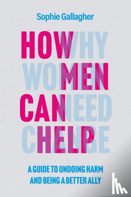 Gallagher, Sophie - How Men Can Help