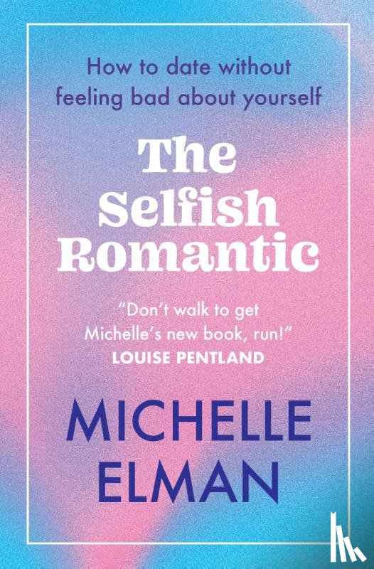 Elman, Michelle - The Selfish Romantic