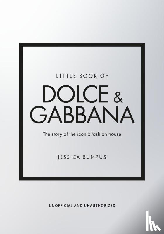 Bumpus, Jessica - Little Book of Dolce & Gabbana