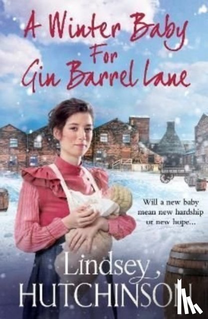Hutchinson, Lindsey - A Winter Baby for Gin Barrel Lane
