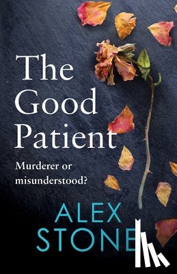 Stone, Alex - The Good Patient