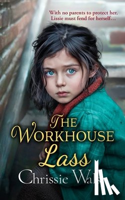 Walsh, Chrissie - The Workhouse Lass