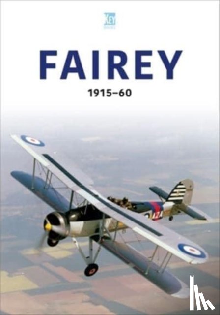 Key Publishing - Fairey 1915-60