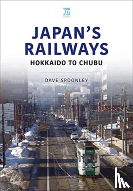 Spoonley, Dave - Japan's Railways