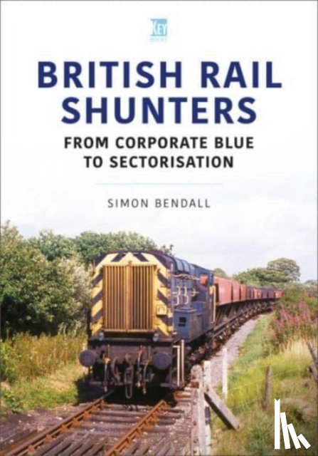 Bendall, Simon - British Rail Shunters
