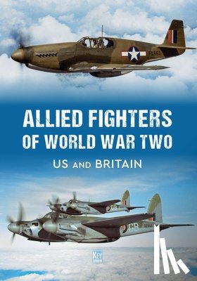 Key Publishing - Allied Fighters of World War Two