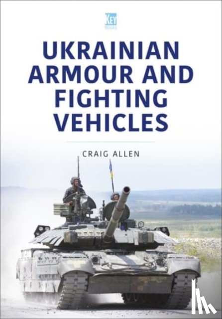 Allen, Craig - Ukrainian Armour and Fighting Vehicles