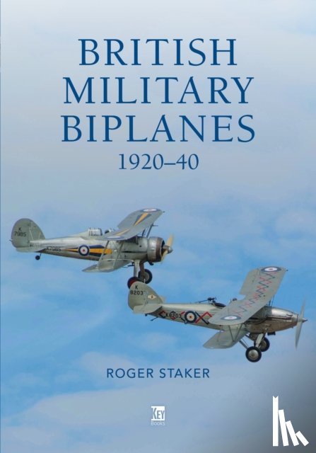 Staker, Roger - British Military Biplanes