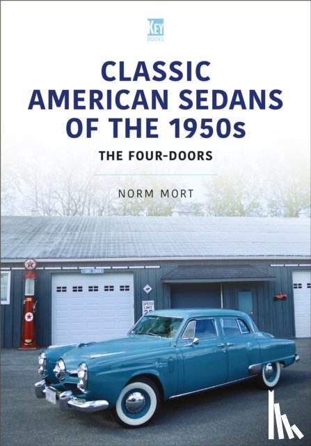 Mort, Norm - Classic American Sedans of the 1950s