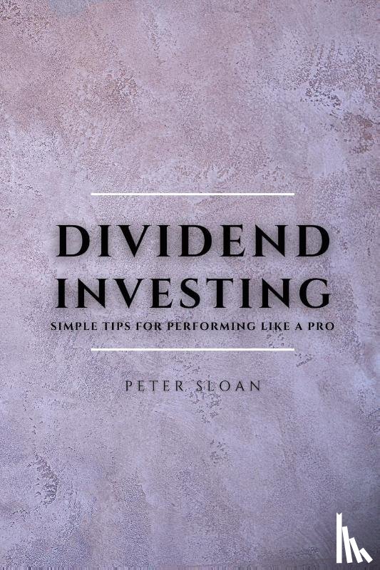 Sloan, Peter - Dividend Investing
