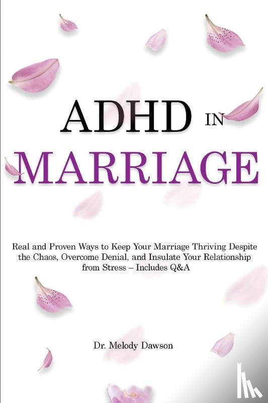 Dawson, Dr Melody - ADHD in Marriage