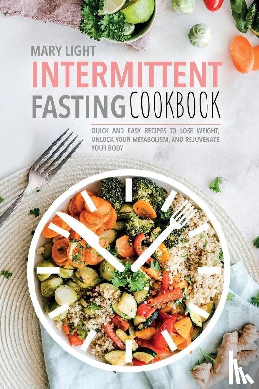 Light, Mary - Intermittent Fasting Cookbook